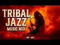 Tribal Jazz Music | African Jazz Rhythms &amp; Ethno Fusion Beats - Deep Tribal Lounge Relax