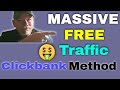 Massive FREE Traffic | Clickbank Free Traffic Methods | Clickbank Free Traffic Strategy