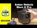 Nebula Mars II Pro Projector Review - A Compact Projector from Anker