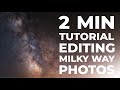 Editing Milky Way Photos in 2 Minutes