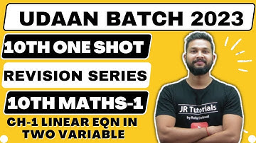 10th Maths 1 Free One Shot Revision | Ch-1 Linear Equation in two Variable | Udaan Batch 2023 |
