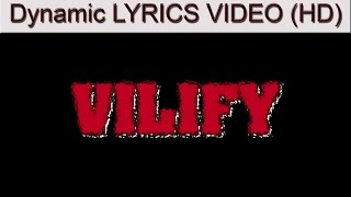 Device - Vilify Lyrics Video (HD)