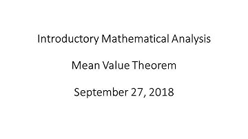 Introductory Mathematical Analysis - Mean Value Theorem