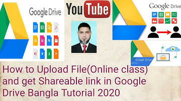 How to Upload File(Online class) and get Shareable link in Google Drive Bangla Tutorial 2020