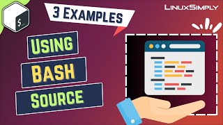 Using Bash Source: 3 Examples You Need To Know | Linuxsimply
