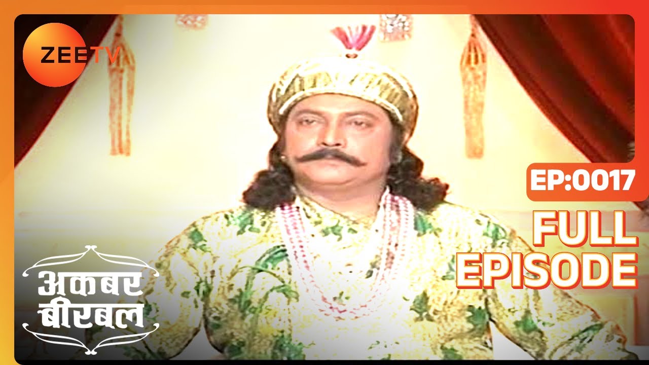 Akbar Birbal  Ep17   Akbar          Full Episode  ZEE TV