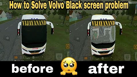 how to fix black screen problem in bus simulator indonesia v3.3.2  Volvo black screen problem bussid