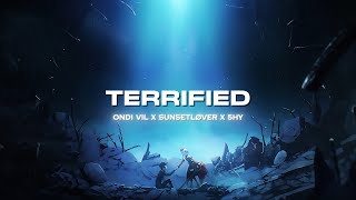 Ondi Vil, Sunset Løver \u0026 5hy - Terrified (Remix)