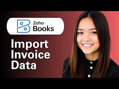 How To Import Invoice Data To Zoho Books (Step By Step)