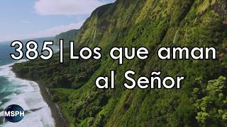 Video thumbnail of "HA62 | Himno 385 | Los que aman al Señor"