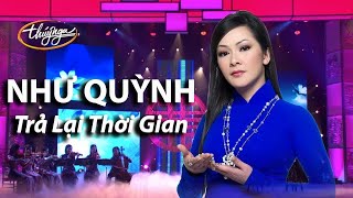 Như Quỳnh - Trả Lại Thời Gian (Thanh Sơn) PBN 103