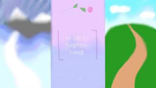 An Ode to Forgotten Friends- Original by Jello12451