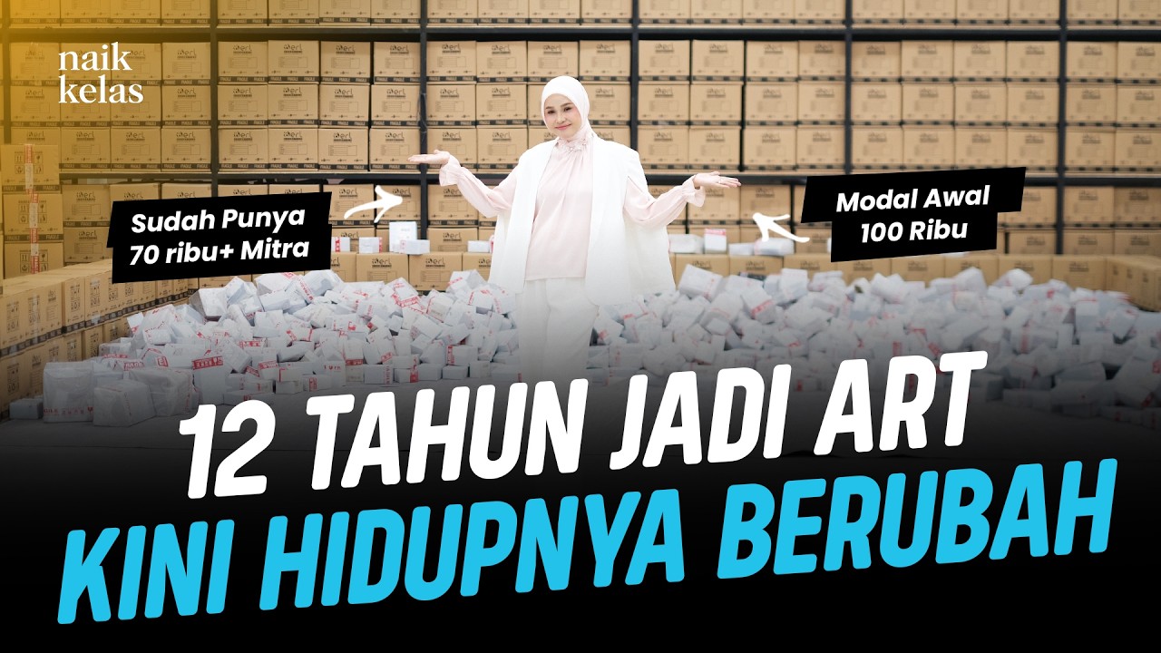 KISAH NYATA! ASISTEN RUMAH TANGGA SUKSES JADI PENGUSAHA I NAIK KELAS