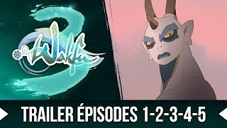 WAKFU, la série – les 5 premiers épisodes de la saison 3, bientôt sur vos écrans !