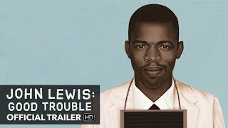JOHN LEWIS: GOOD TROUBLE Trailer [HD] Mongrel Media
