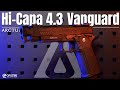 ARCTURUS HI-CAPA 4.3 VANGUARD🔥 La réplique airsoft dont tout le monde parle + Surprise [ENG SUB]