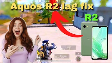 Aquos R2 LAG FIX 😱 • No more lag in Aquos R2 • Aquos R2 pubg test 🥵