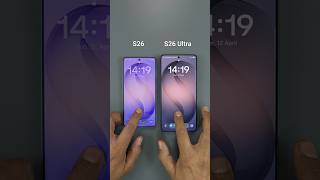 Samsung Galaxy S26 vs S26 Ultra Fingerprint Test