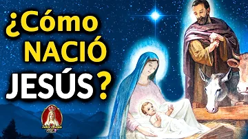 ¿Cómo nació Jesús?