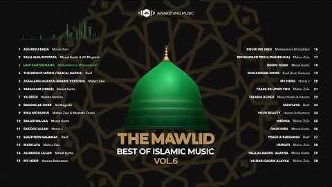 Awakening Music The Mawlid Best of Islamic Music Vol6 2 hours of songs about Prophet Muhammad SAW