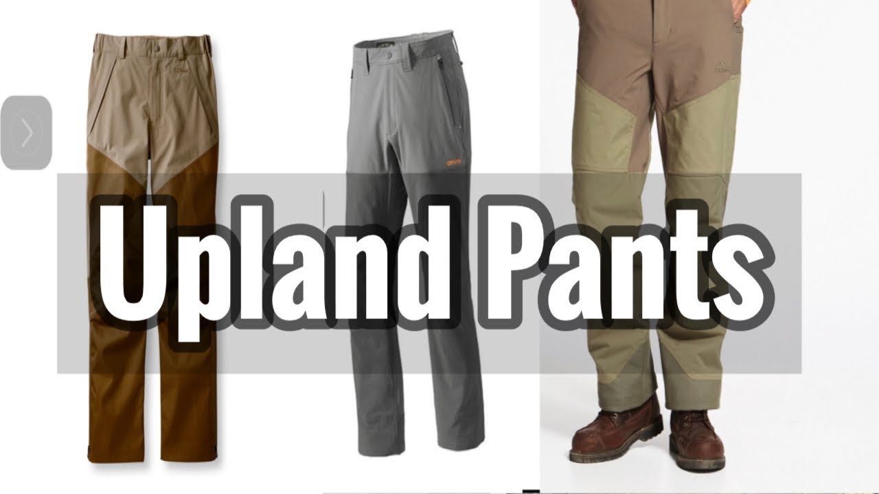 Pants to Wear for Upland - YouTube