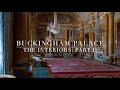 Buckingham Palace: The Interiors Part II