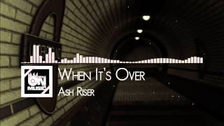 【TRAP】Ash Riser - When It&#39;s Over