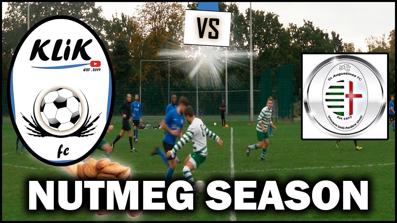 NUTMEG SEASON - SUNDAY LEAGUE FOOTBALL - KLIK FC v ST AUGUSTINES