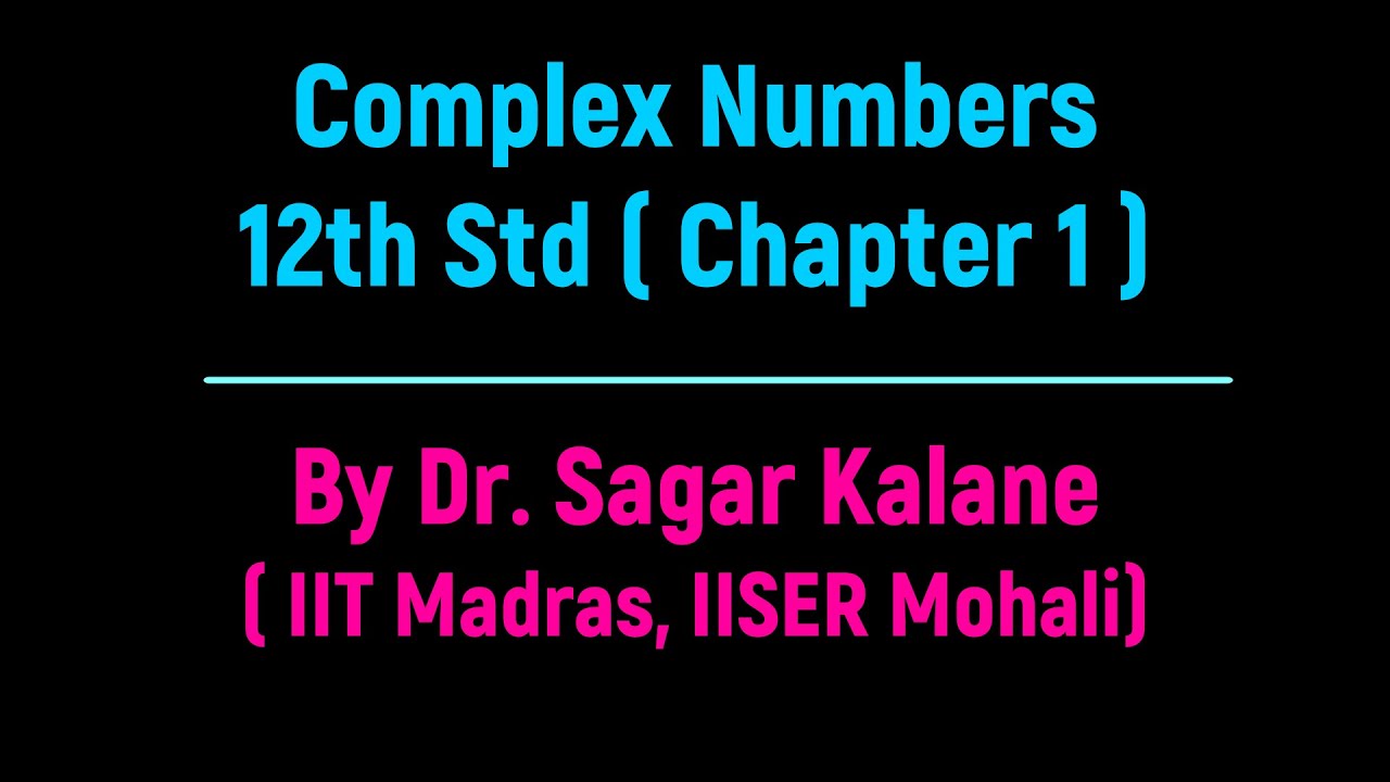 Complex Numbers | Chapter 1 (Part 1) - YouTube