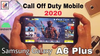 Samsung Galaxy A6 Plus Andorid 10 Update  After Call Of Duty Mobile Gaming Experience May 2020