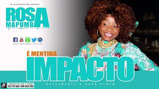 Rosa Mapumba - È Mentira (Audio )