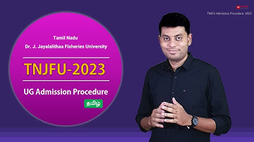 TNJFU Admission Procedure: 2023 | Eligibility  | Nativity | cutoff | Counselling | Fee | scholarship