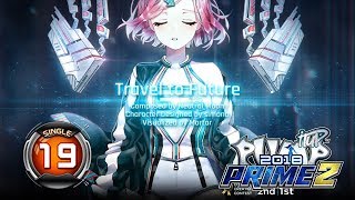 Travel To Future S19 | PUMP IT UP PRIME 2 (2018) Patch 2.02 Travel To Future S19 | PUMP IT UP PRIME 2 (2018) Patch 2.02