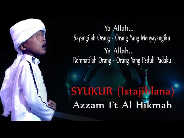 Azzam Feat. Al Hikmah - Syukur | Dangdut (Official Music Video) class=