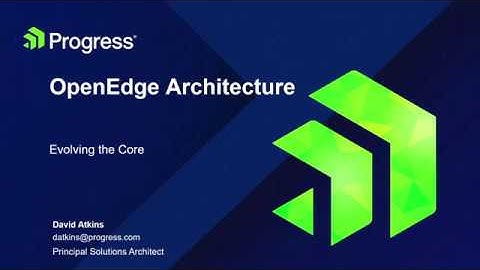 Evolving Your OpenEdge Architecture