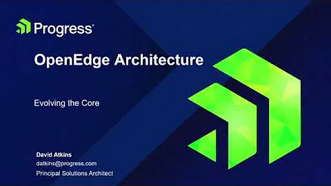 Evolving Your OpenEdge Architecture