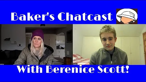 Baker's Chatcast Series 4 Episode 5: Chatting with...