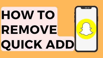 How to Remove Quick Add on Snapchat 2022