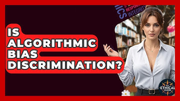 Is Algorithmic Bias Discrimination? - The Ethical Compass