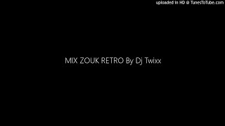 Mix Zouk Retro By Dj Twixx