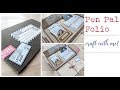 Tutorial - Pen Pal Folio Project - craft with me!