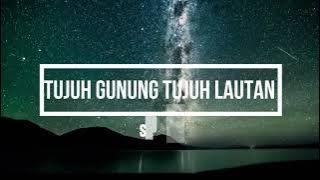 Spoon - 7 Gunung 7 Lautan [Lirik]