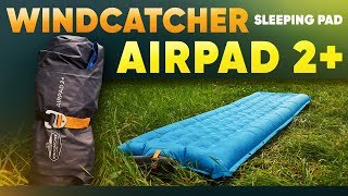 Windcatcher Airpad 2+ - Camping sleeping pad - Review