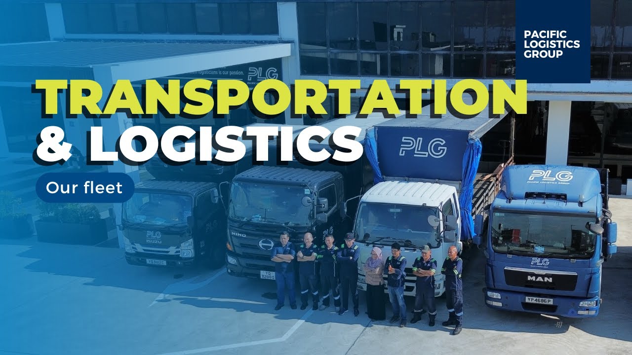 Logistics Transportation | Pacific Logistics Group (PLG) - YouTube