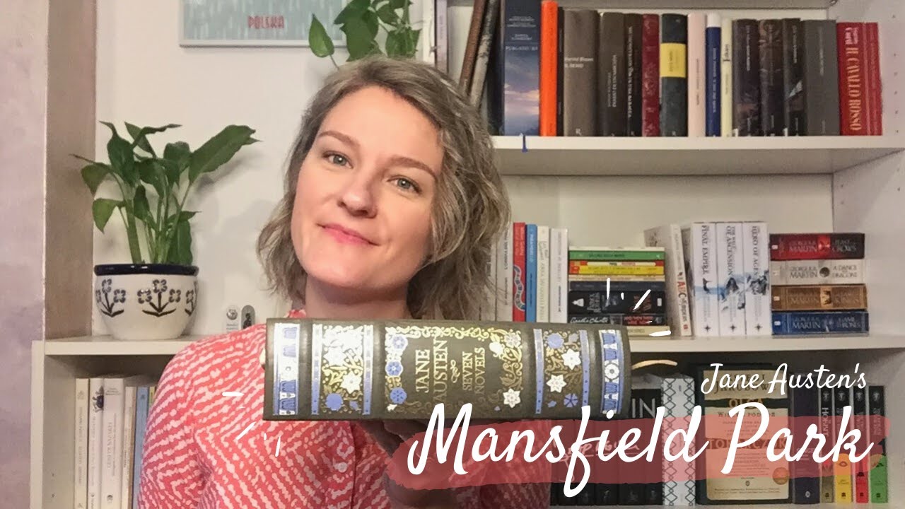 Mansfield Park by Jane Austen // Book discussion
