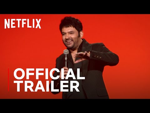 Kapil Sharma I'm Not Done Yet | Official Trailer | Netflix India