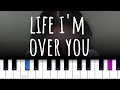 Zevia - life, im over you (piano tutorial)