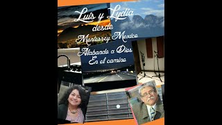 Cristo En La Tierracantan Luis Y Lydia Cev Un Arreglo Musical De Isaías Zarazúa