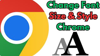 How to Change Font Size and Style on Google Chrome