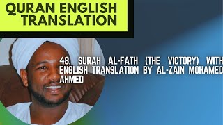 48. Surah Al-Fath (The Victory) With English Translation By AL-ZAIN MOHAMED AHMED
